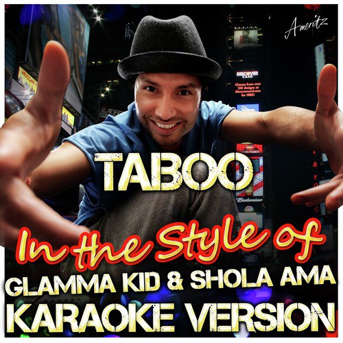 Taboo (In the Style of Glamma Kid & Shola Ama) [Karaoke Version]