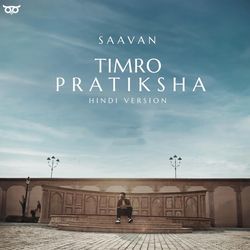 Timro Pratiksa (Hindi Version)-GwYHfS1pA2c