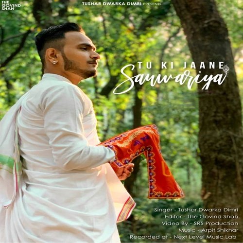 Tu Ki Jane Sanwariya