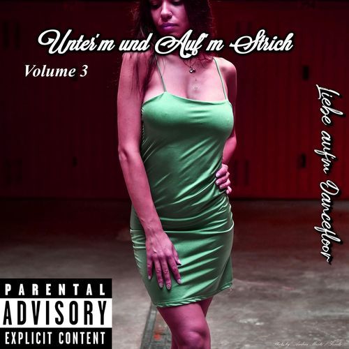 Unter'm und Auf'm Strich - Volume 3