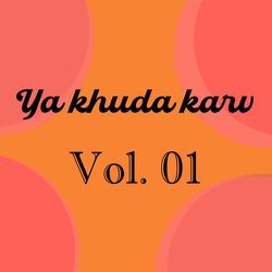 Ya khuda karv, Vol. 01
