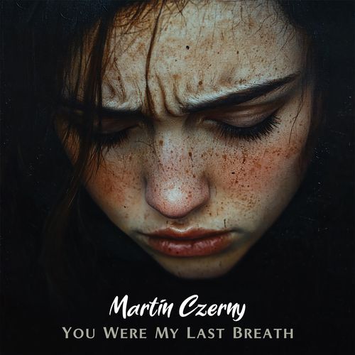 You Were My Last Breath