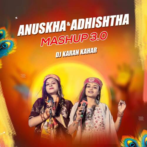 Anushka Adhishtha Mashup 3.0