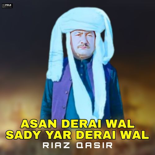 Asan derai wall sady yar derai wall