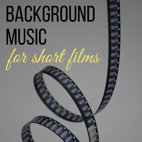 Background Music for Short Films_poster_image