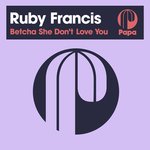 Betcha She Don’t Love You (Original Mix)