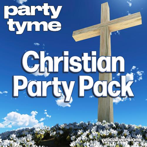 Christian Party Pack - Party Tyme (Vocal Versions)