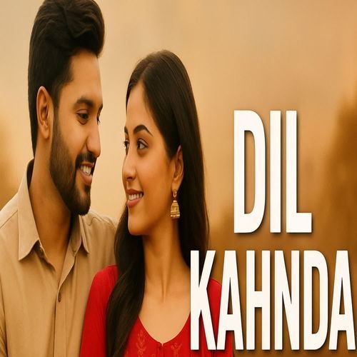 Dil Kahnda