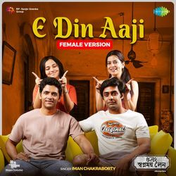 E Din Aaji (Female Version) (From &quot;5 No Swapnomoy Lane&quot;)-NVgeRwxAcF4