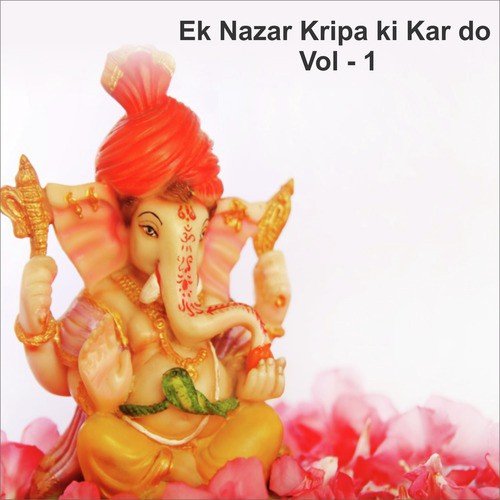 Ek Nazar Kripa Ki Kar Do, Vol. 1_poster_image