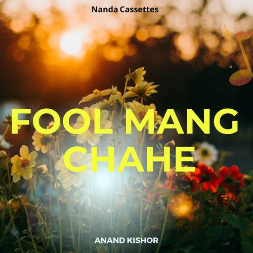 Fool Mang Chahe