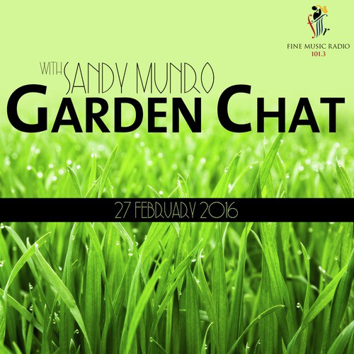 Garden Chat (27 February 2016)