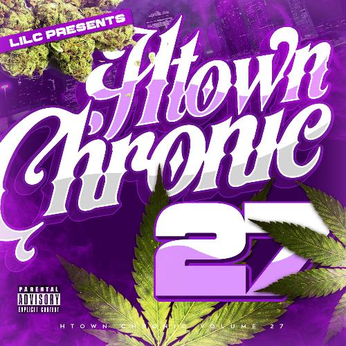 H-Town Chronic 27