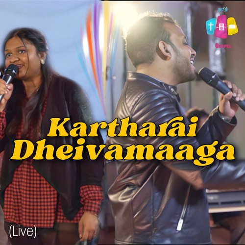 Kartharai Dheivamaaga (Live)