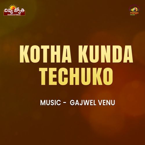 Kotha Kunda Techuko