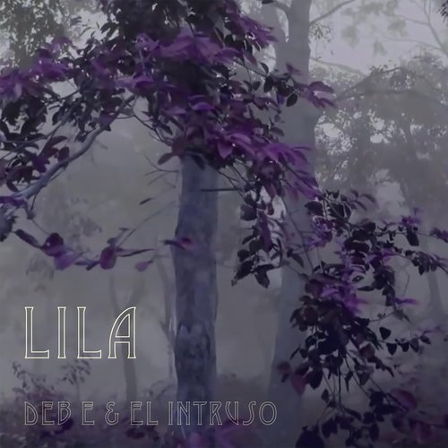 Lila (Live) [feat. Deb E]