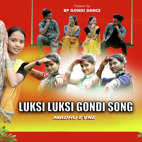 Luksi Luksi Gondi Song