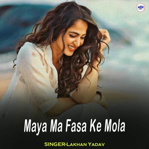 Maya Ma Fasa Ke Mola