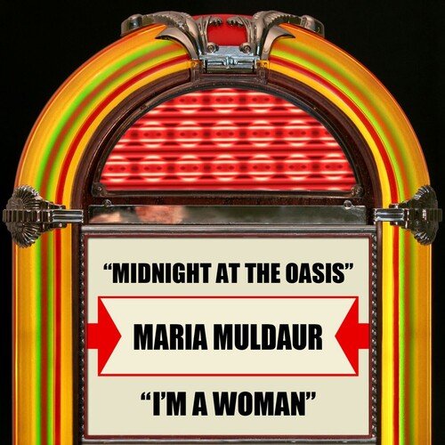 Midnight At The Oasis / I&#039;m A Woman_poster_image