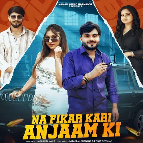 Na Fikar Kari Anjaam Ki
