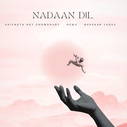 Nadaan Dil