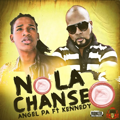 No la Chanceo (feat. Kennedy)