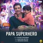 Papa Superhero (From &quot;Trial Period&quot;)