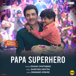 Papa Superhero (From &quot;Trial Period&quot;)-SQkGehBIBnI