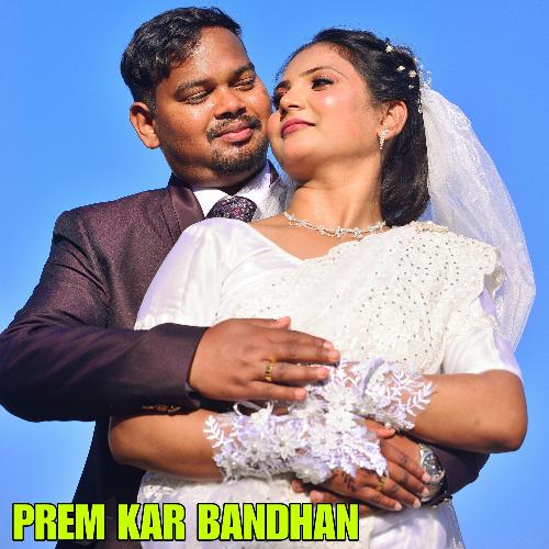 Prem Kar Bandhan