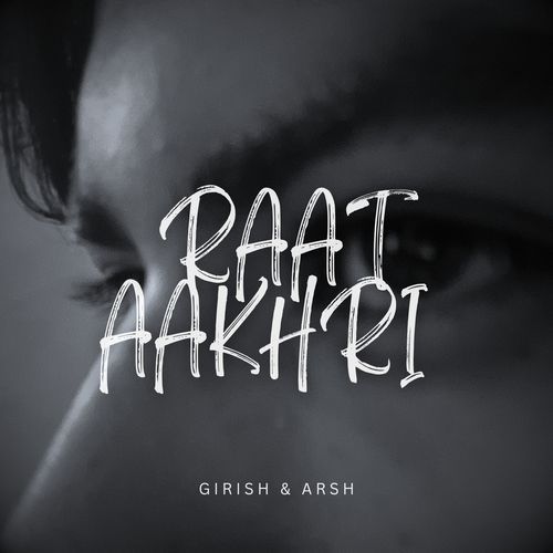 RAAT AAKHRI