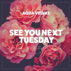 See You Next Tuesday