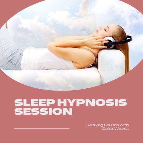 Sleep Hypnosis Session: Relaxing Sounds with Delta Waves_poster_image