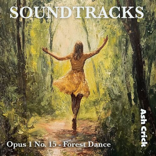 Soundtracks Opus 1 No. 15 - Forest Dance cover art