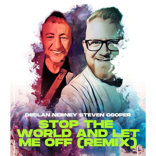 Stop the World and Let Me off (Remix)_poster_image