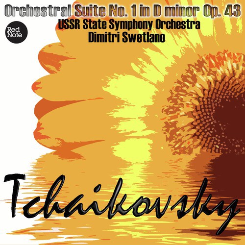 Tchaikovsky: Orchestral Suite No. 1 in D minor Op. 43