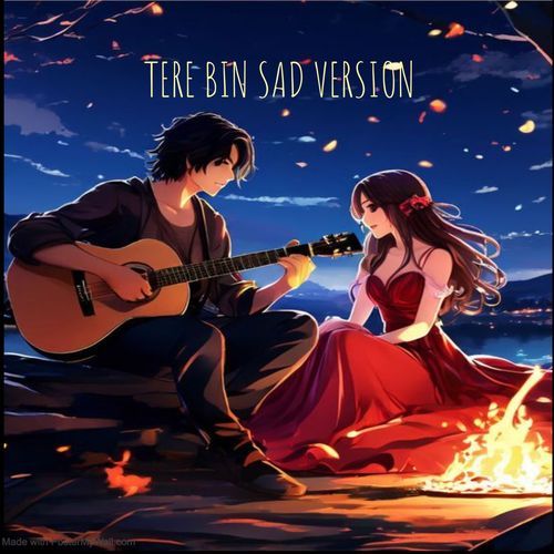Tere Bin Sad Version
