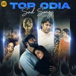 Top Odia Sad Songs