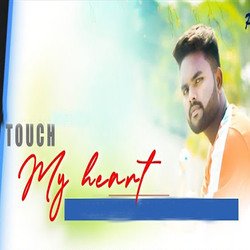 Touch My Heart-CCUxBx1Vb0k