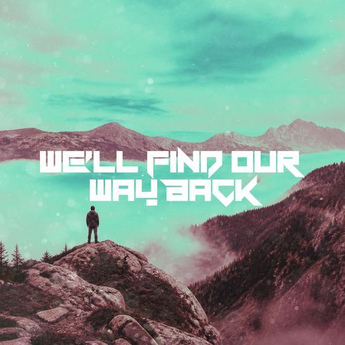 WE'LL FIND OUR WAY BACK (UKG)