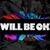 Will Be Ok