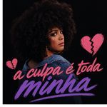 A Culpa é Toda Minha