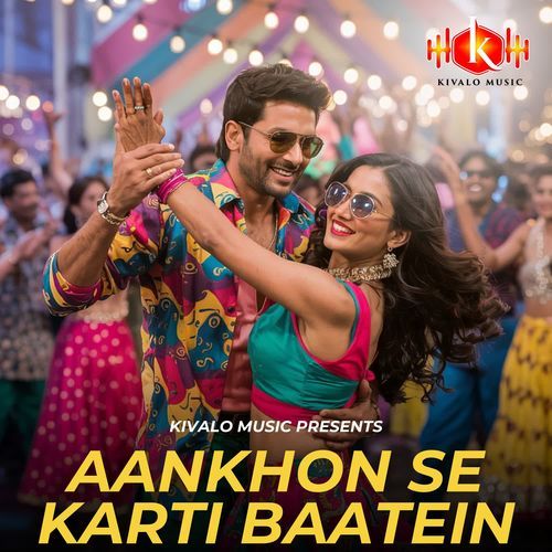 Aankhon Se Karti Baatein