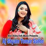 Aj Shyam Tomar Sathe