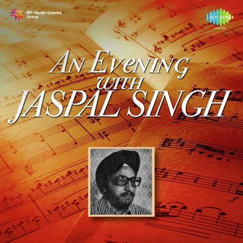 An Evening With Jaspal Singh