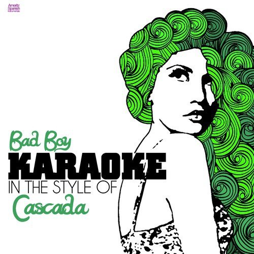 Bad Boy (In the Style of Cascada) [Karaoke Version] - Single