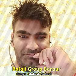 Balaji Group Bansur by Mukesh Gadwal