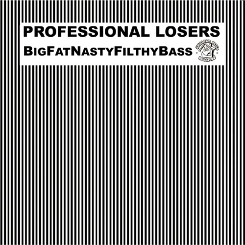 BigFatNastyFilthyBass - 3