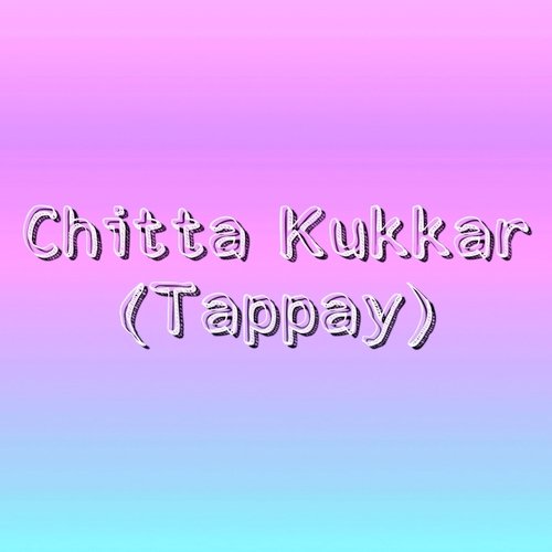 Chitta Kukkar (Tappay) - Fariha Pervez and Ali Abbas