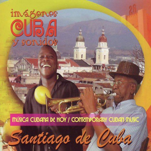 Contemporany Cuban Music - Santiago De Cuba