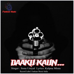 Daaku Kaun-FQ4vdERKWVc